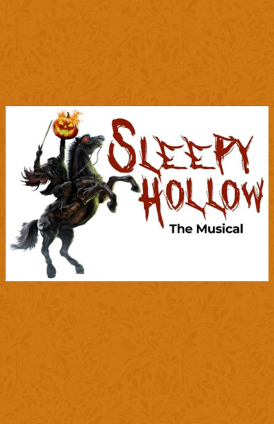 Illustration of the Headless Horseman holding a flaming pumpkin while riding a black horse, next to the text 'Sleepy Hollow The Musical' in a spooky red font.