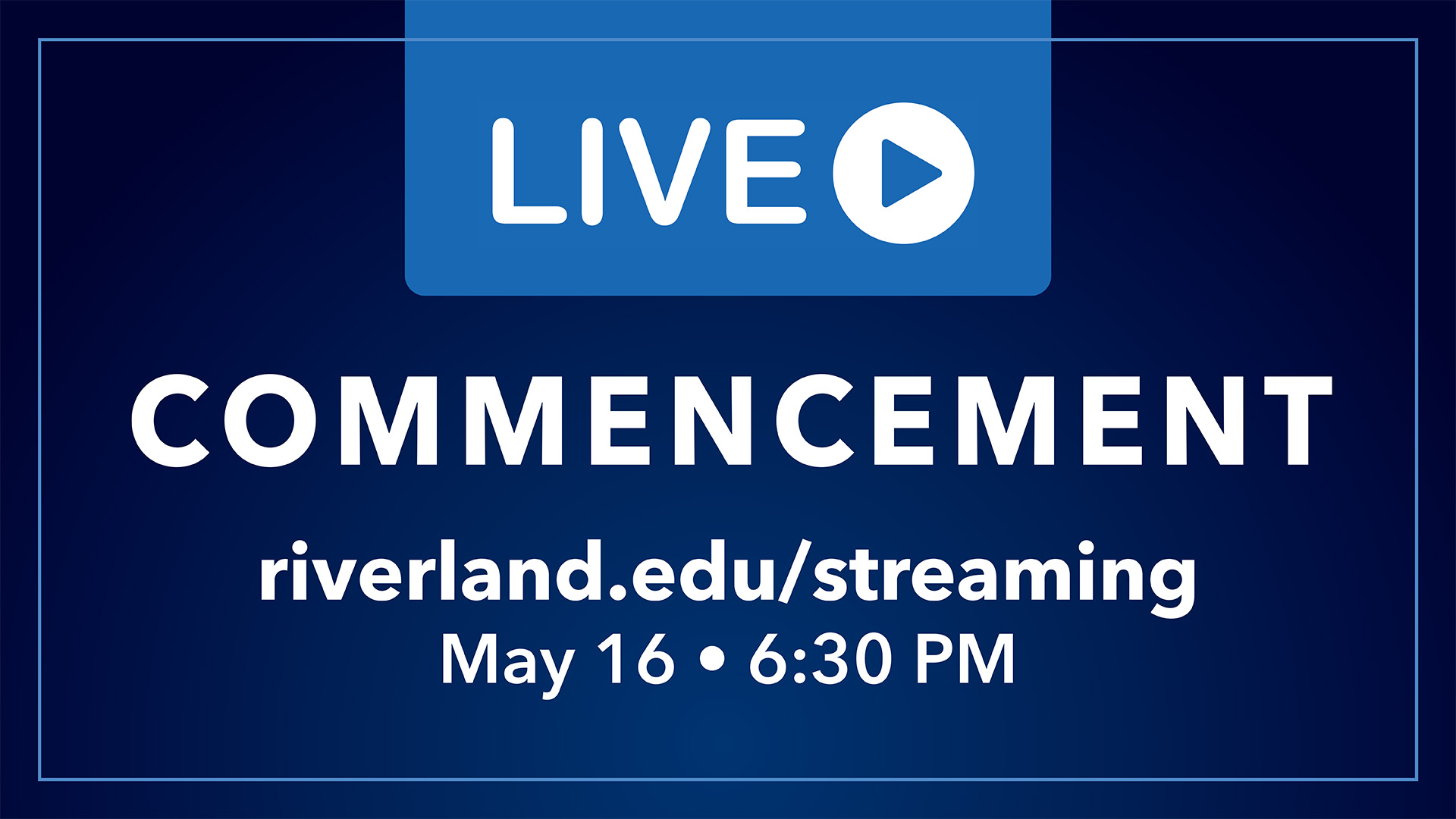 Commencement Live Stream