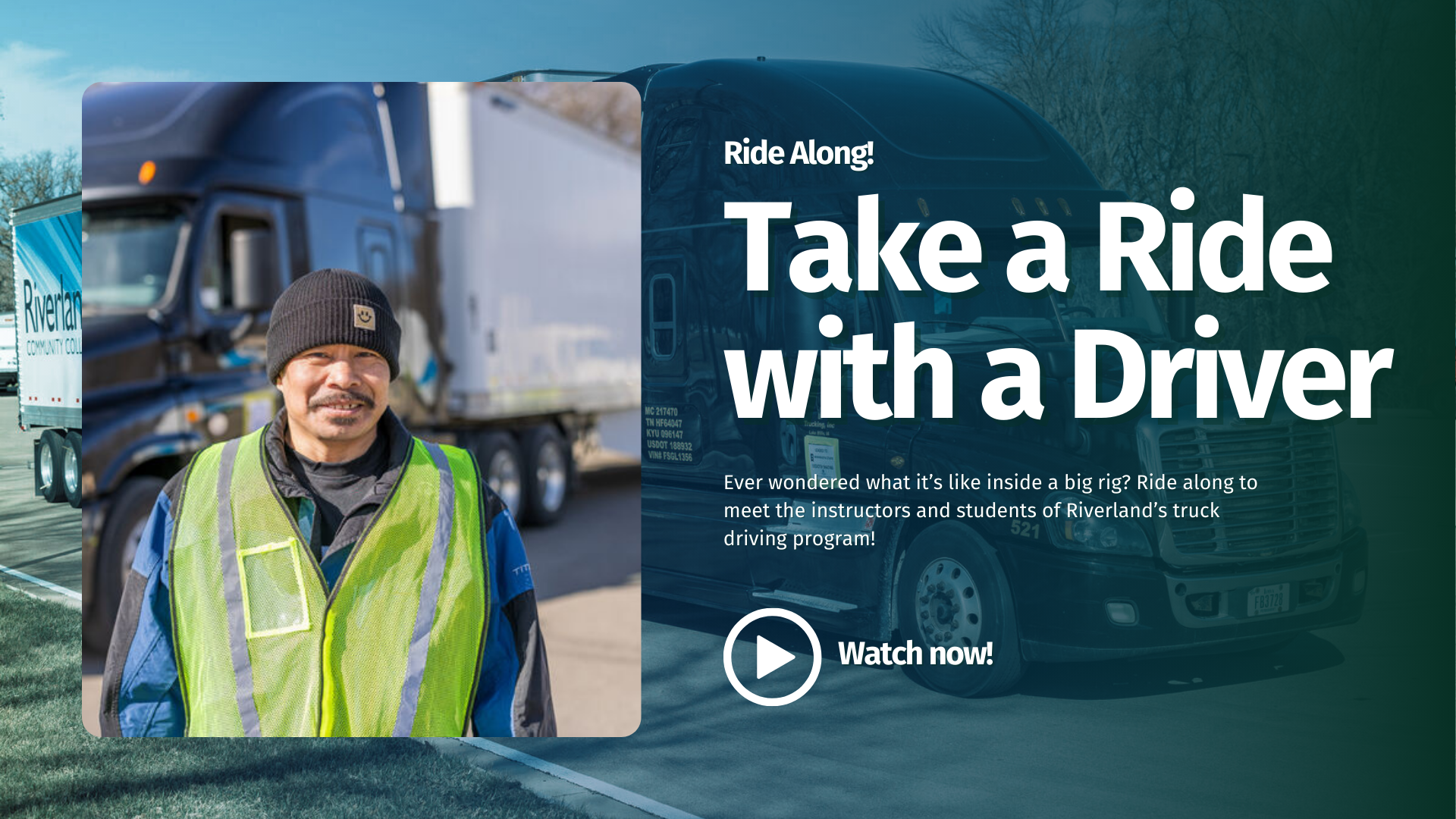 Take a ride with a truck driver, student shot and truck in the background